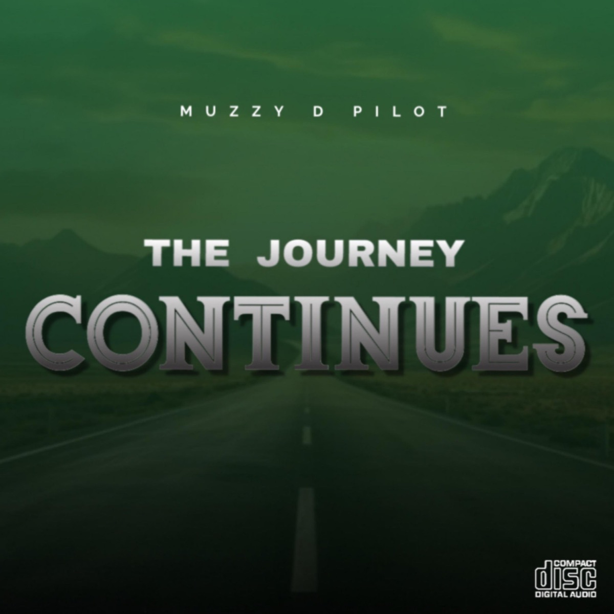 The Journey Continues - Single by Muzzy D Pilot album cover