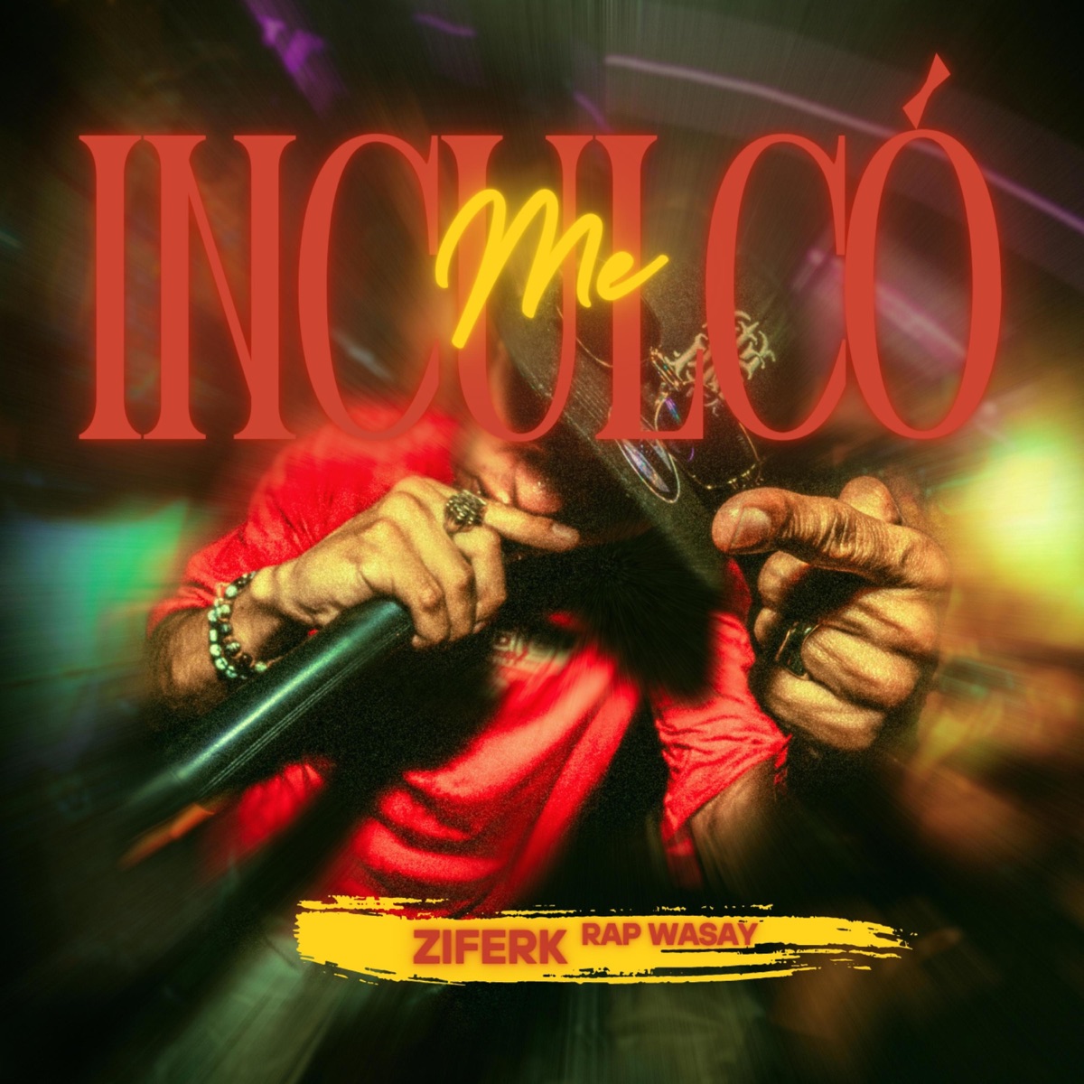 Me Inculcó - Single by Ziferk Rap Wasay album cover