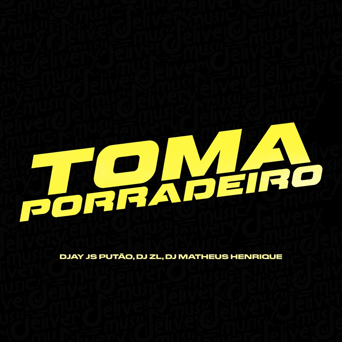 Toma Porradeiro - Single by Djay Js Putão, DJ ZL & DJ MATHEUS HENRIQUE album cover