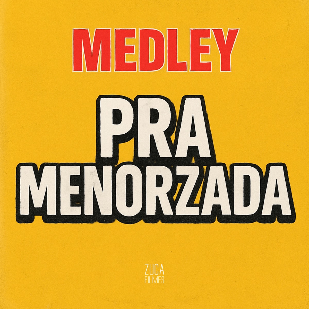 Medley pra Menorzada - Single by Dj Theuzin, DJ LIMA ENVOLVIDÃO, Mc Gw & Mc Magrinho album cover