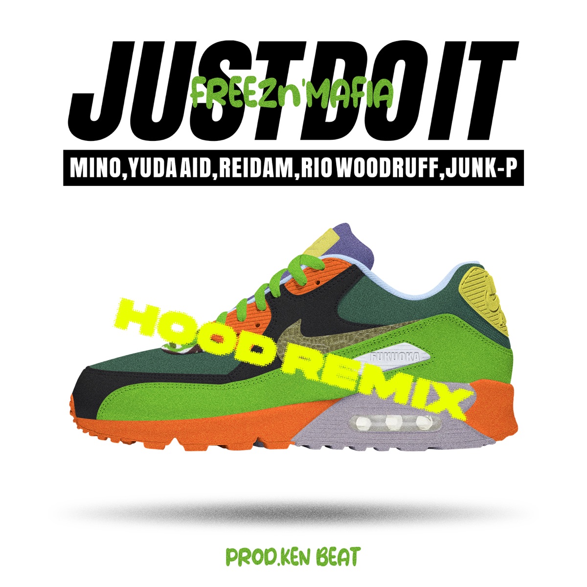 Just Do It (feat. MINODA, YUDA AID, REIDAM, RIO WOODRUFF & JUNK-P) [Fukuoka Remix] - Single by BIGIz'MAFIA, FREEZ & DJ KENBEAT album cover