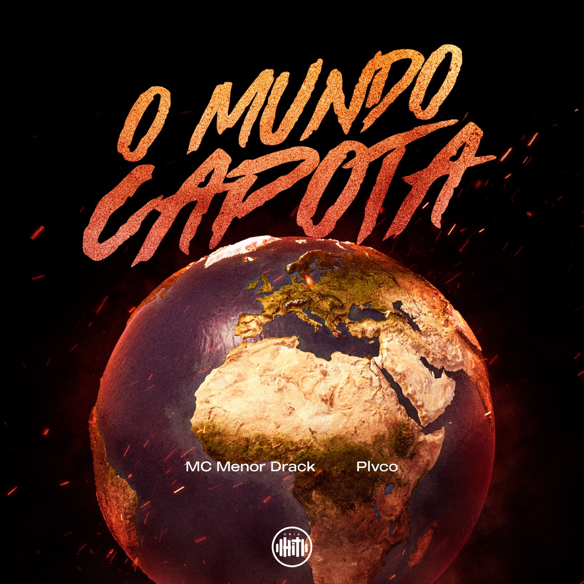 O Mundo Capota (feat. Plvco) - Single by MC Menor Drack album cover