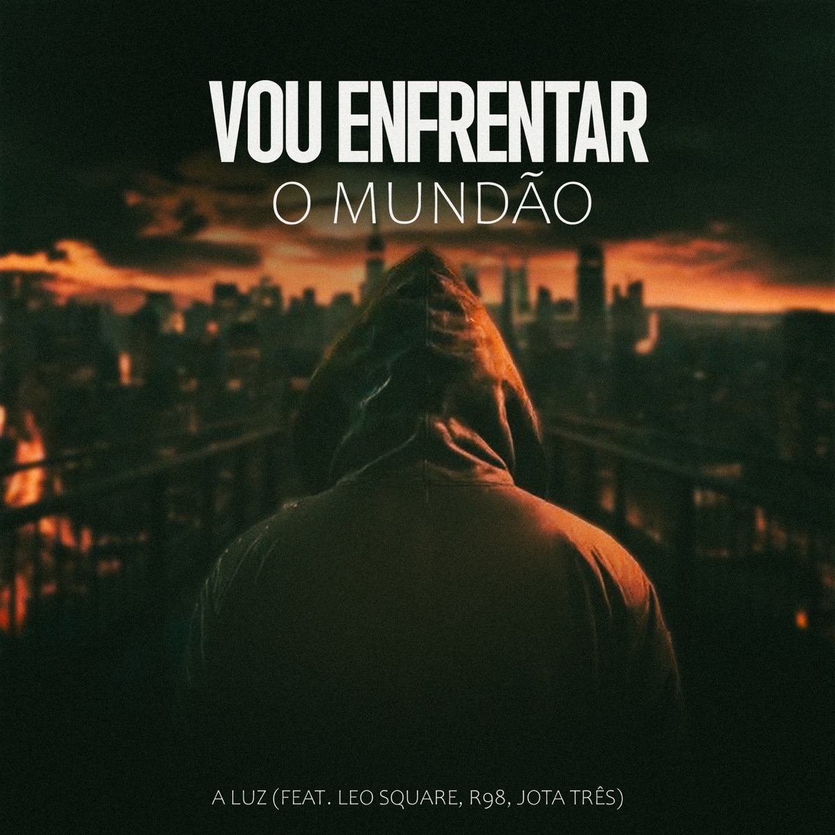 Vou enfrentar o Mundão (feat. Leo Square, R98 & Jota Três) - Single by Aluz album cover