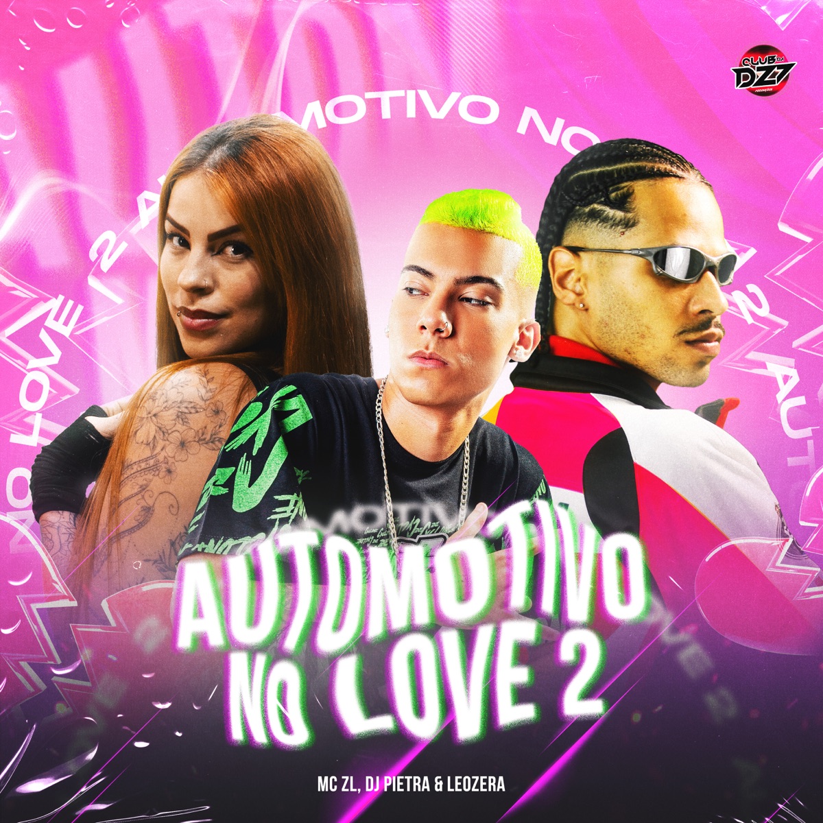 AUTOMOTIVO NO LOVE 2 - Single by DJ Pietra, Mc ZL & Leozera album cover
