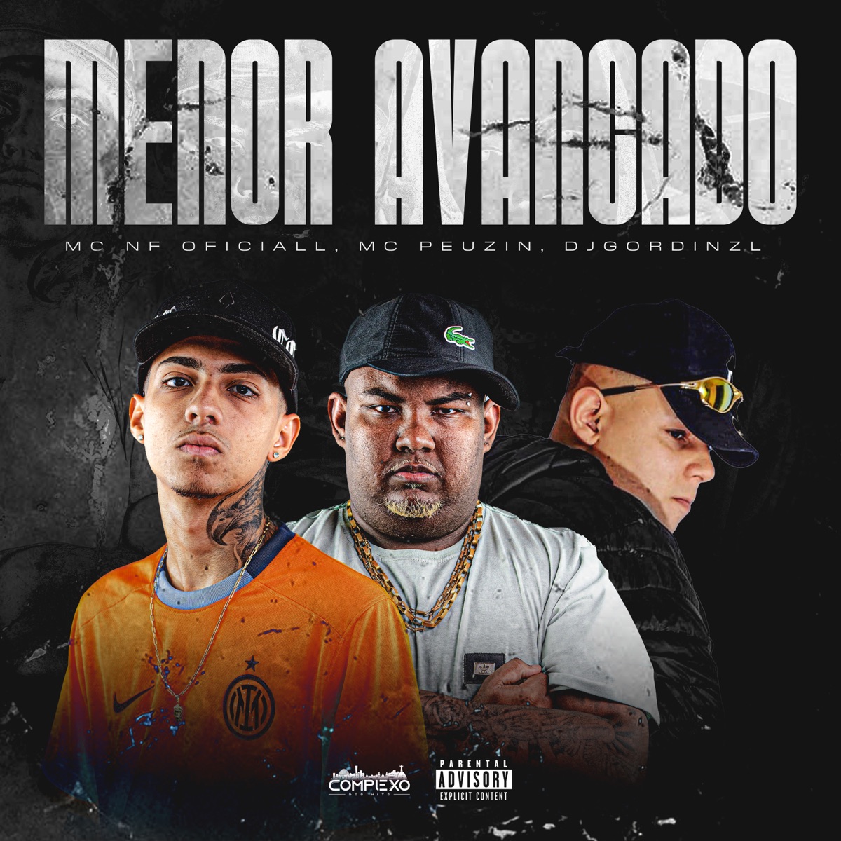 Menor Avançado - Single by Mc Peuzin, MC NF Oficiall & djgordinzl album cover