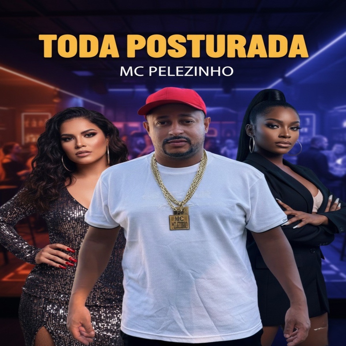 Toda Posturada - Single by Mc Pelezinho album cover