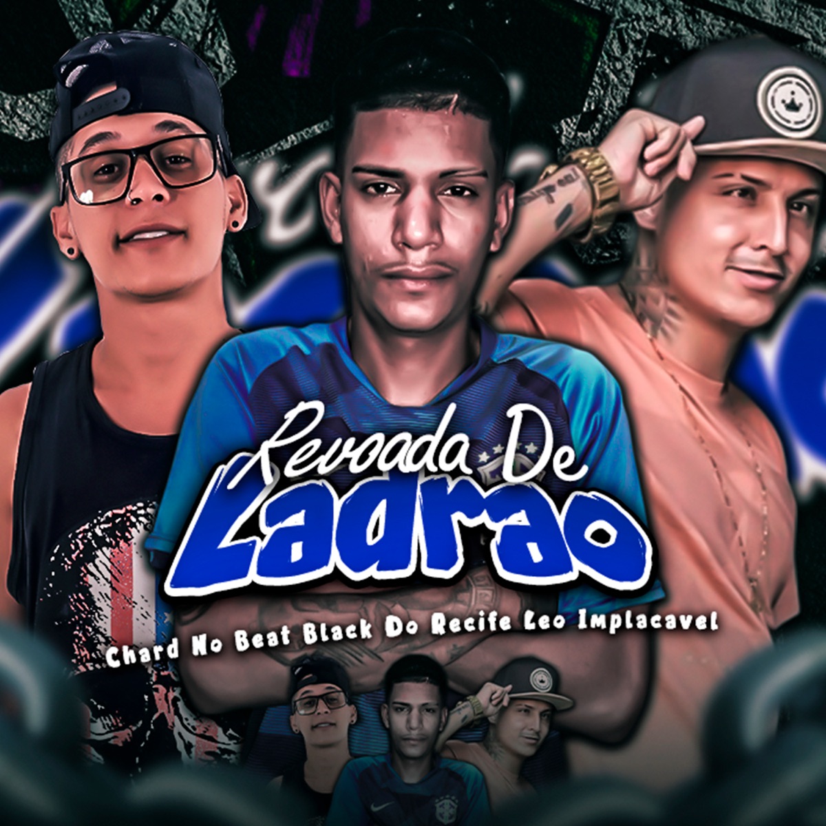 Revoada de Ladrão - Single by Chard no Beat, Black do Recife & Leo Implacavel album cover