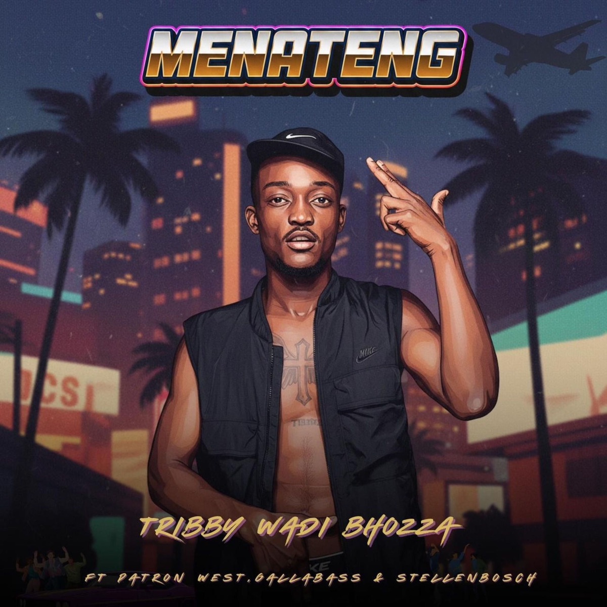 Menateng (feat. Patron West, Gallarbass & Stellenbosch) - Single by Tribby Wadi Bhozza album cover