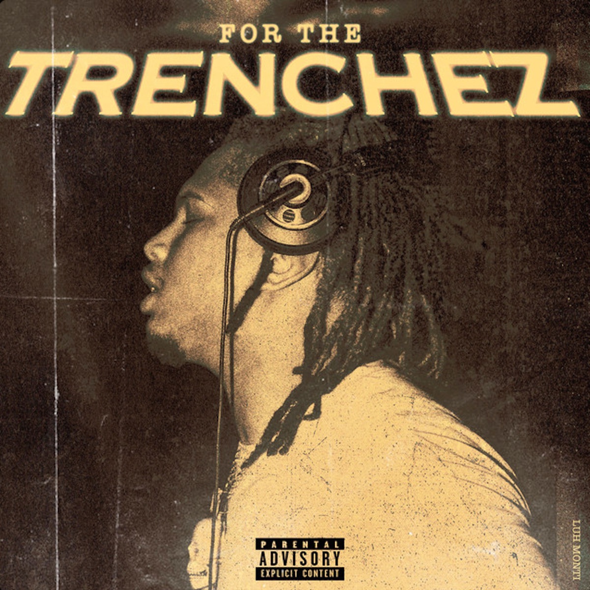 For The Trenches - Single by Luh Monti album cover