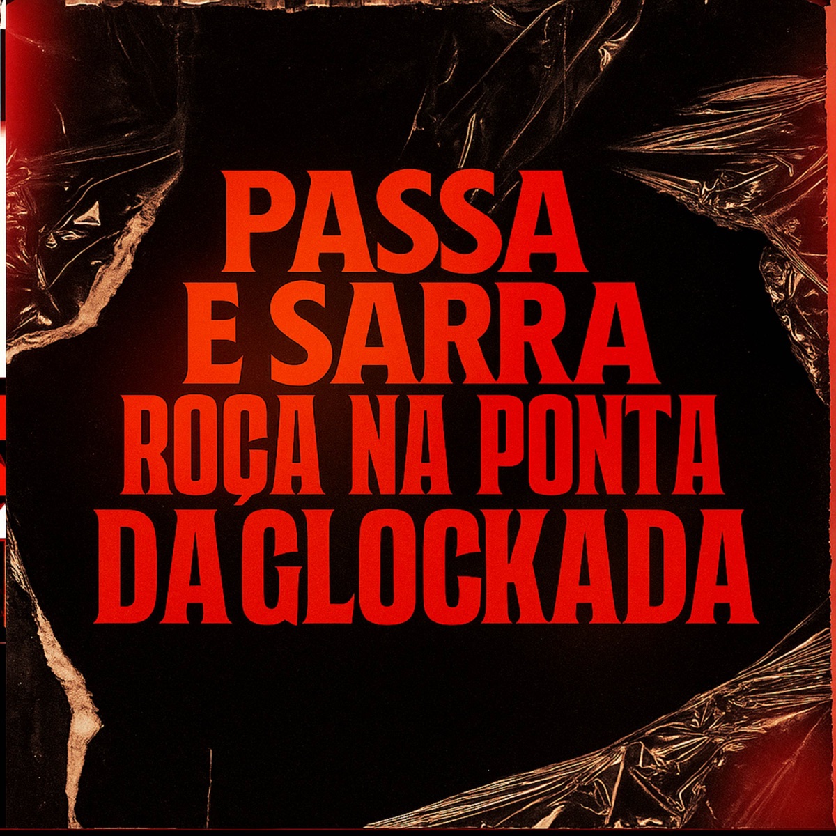 Mt passa e sarra roça na ponta da Glockada - Single by dj euber & Mc Dersin Oficial album cover