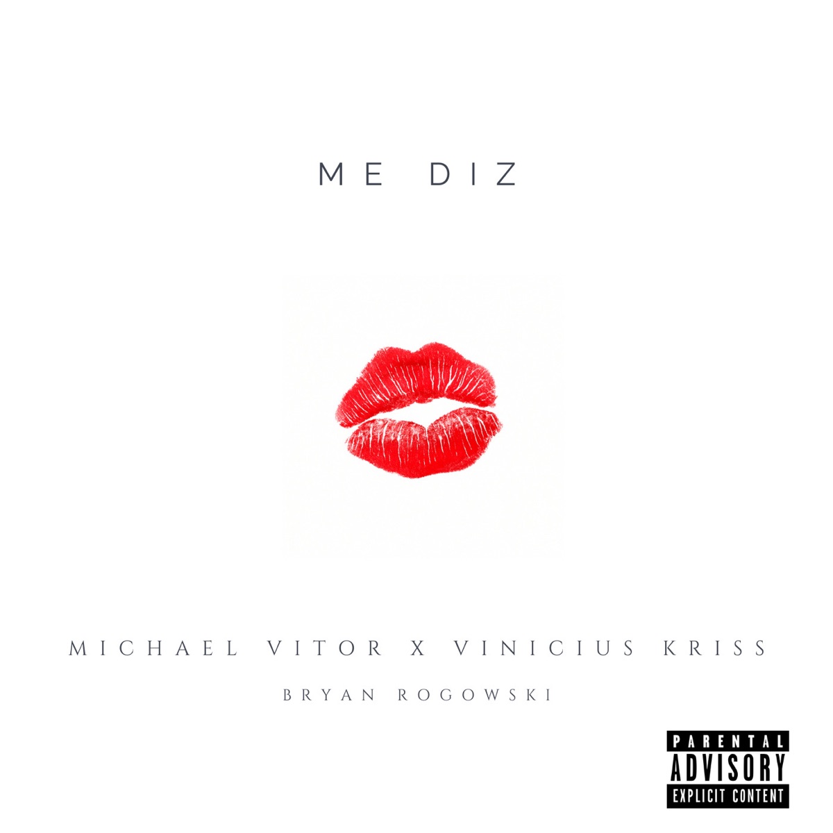 Me diz - Single by Michael vitor, Lil Freeze 97 & Bryan Rogowski album cover