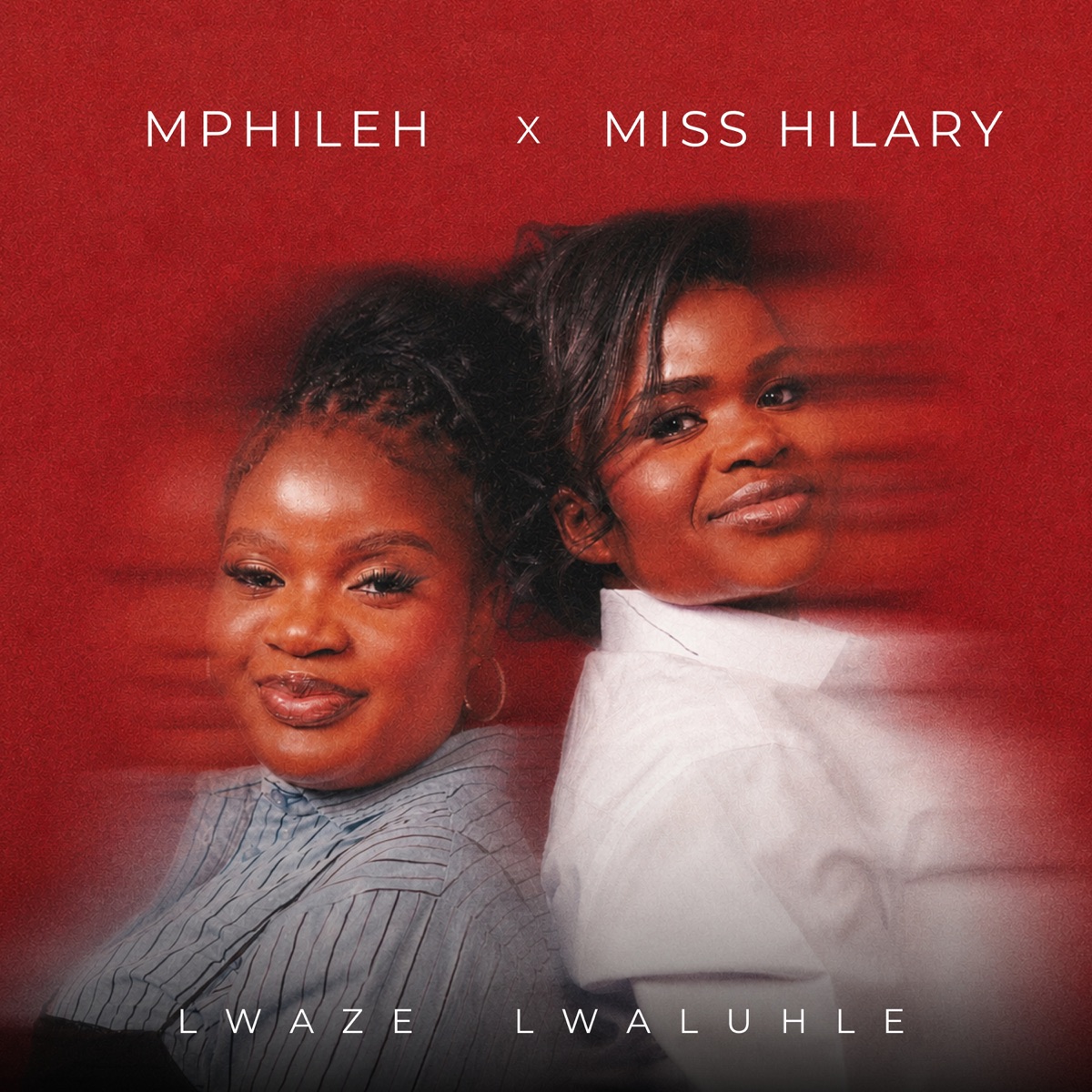 Lwaze Lwaluhle - Single by MPHILEH & Miss Hilary album cover