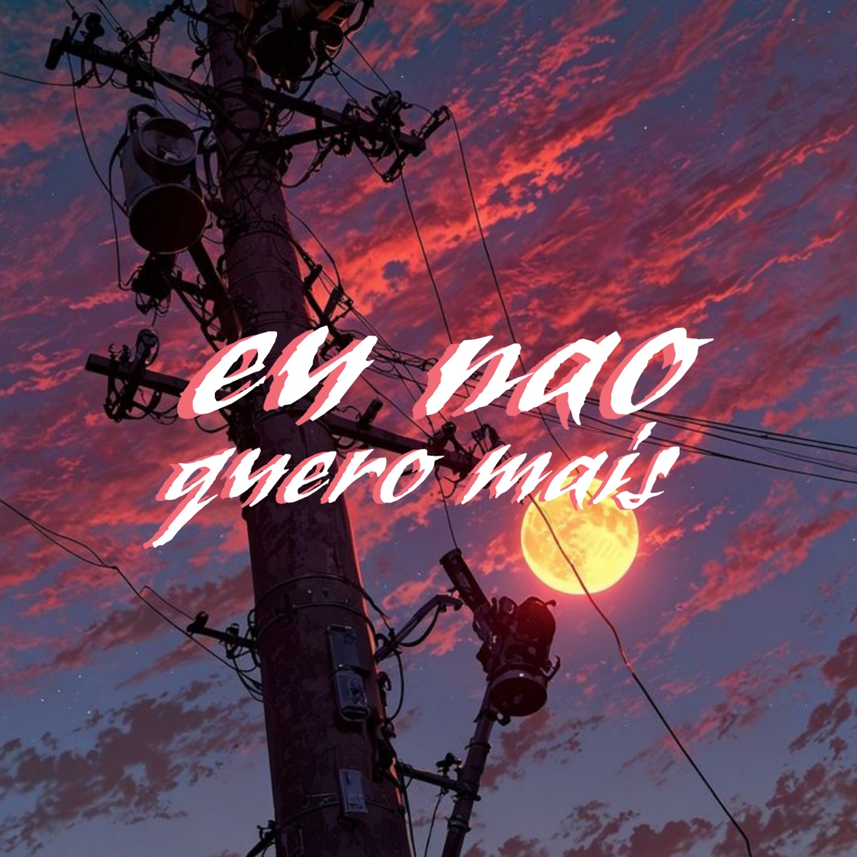 Eu Não Quero Mais - Single by Eddyzin album cover