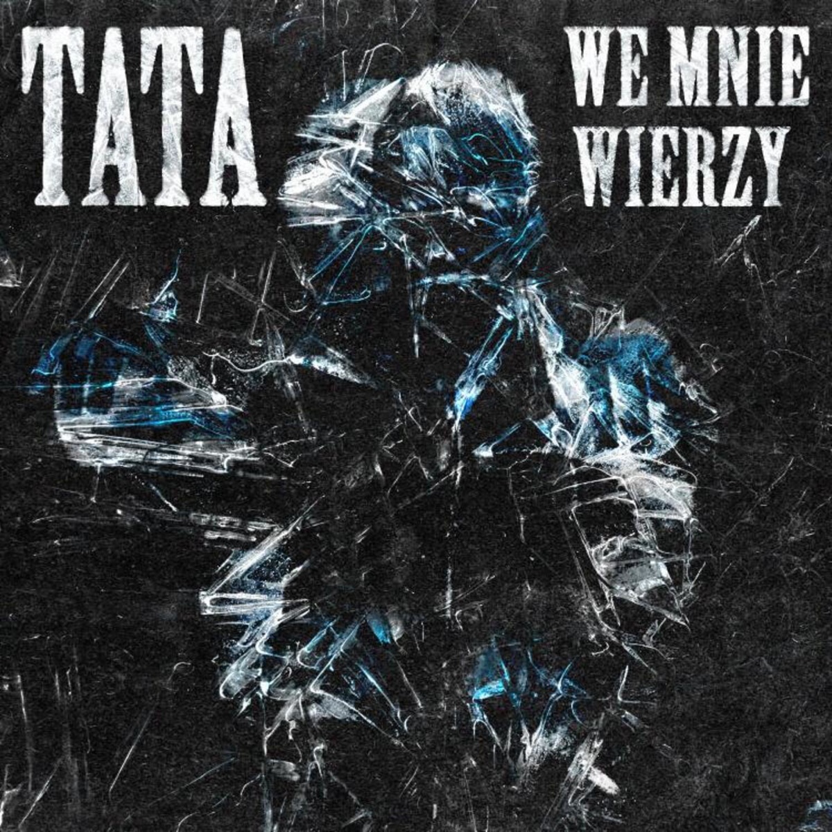 tata we mnie wierzy - Single by ZOLIOLI album cover