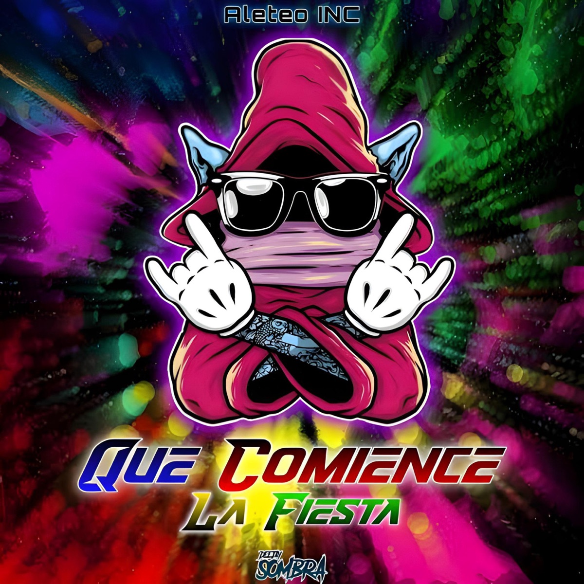 Que Comience la Fiesta - Single by Dj Sombra & Aleteo inc album cover