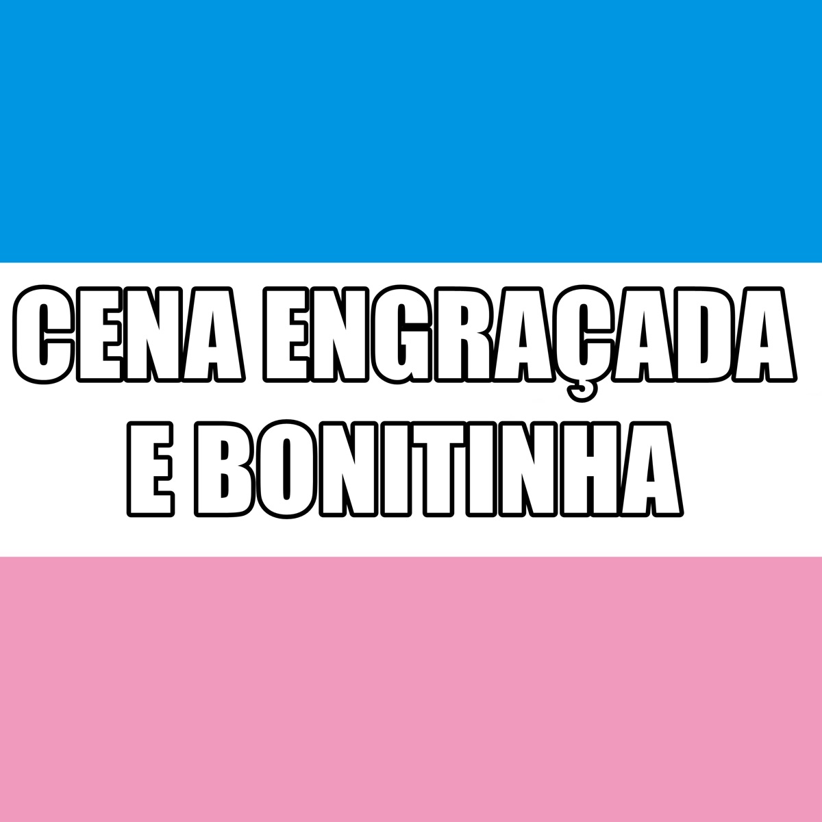 Cena Engraçada e Bonitinha - Single by Mc Bocao album cover