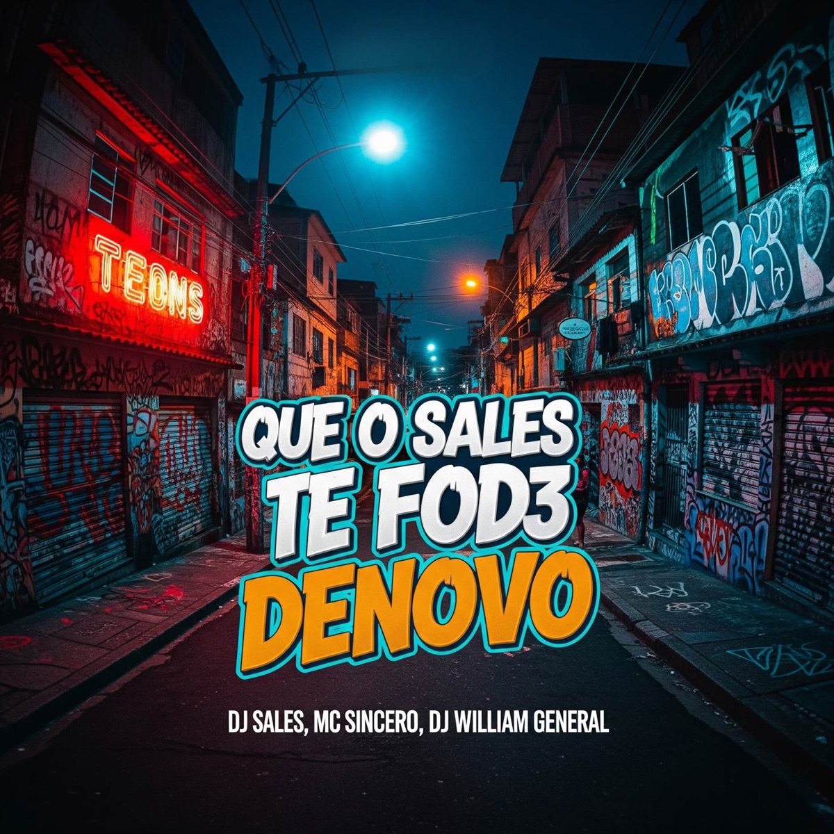 Que o Sales Te Fod3 Denovo - Single by Mc Sincero, DJ Sales & DJ William General album cover