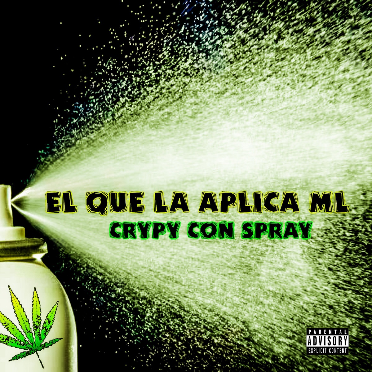 Crypy Con Spray - Single by El que la aplica ml album cover