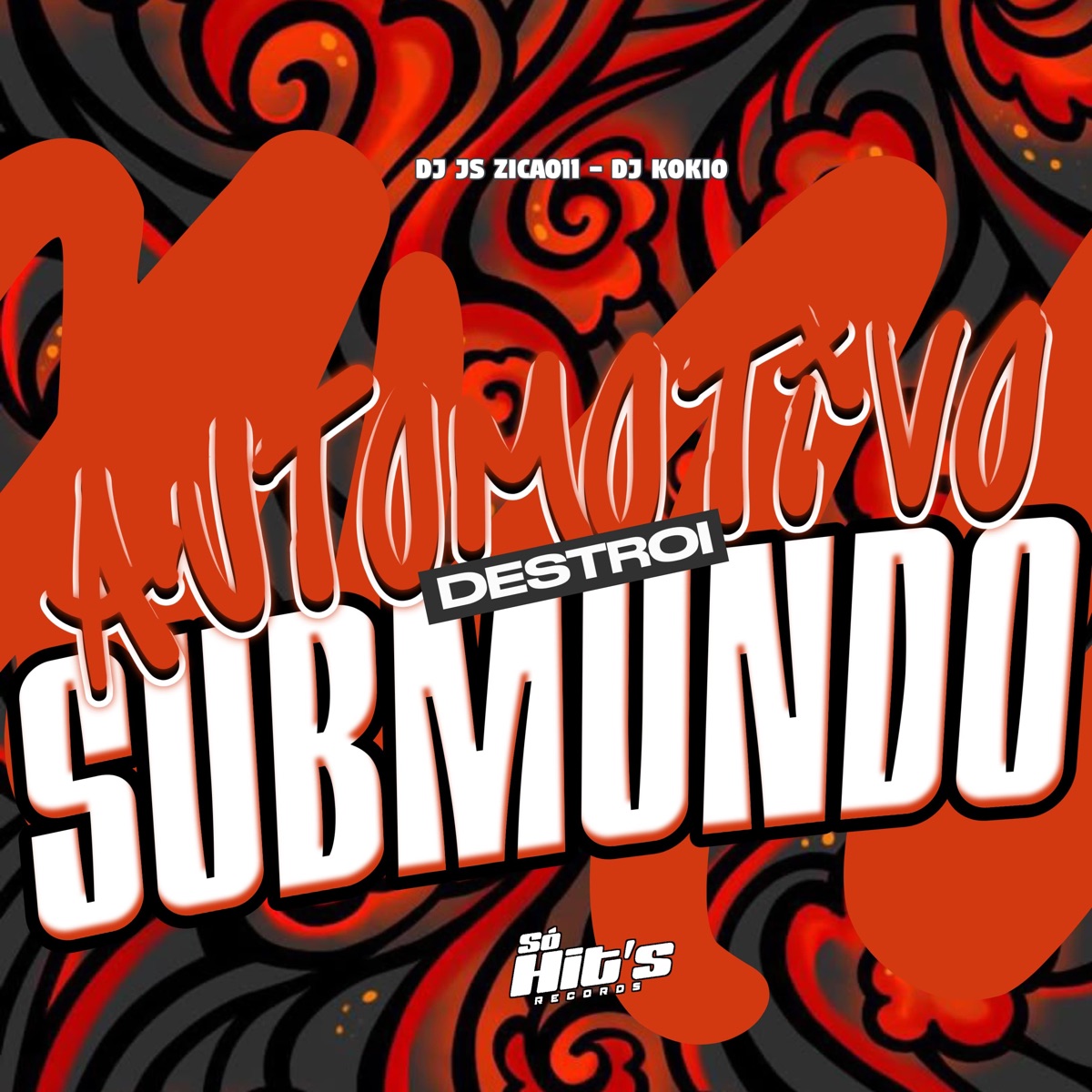 Automotivo Destroi Submundo - Single by DJ JS ZICA011 & DJ KOKIO album cover