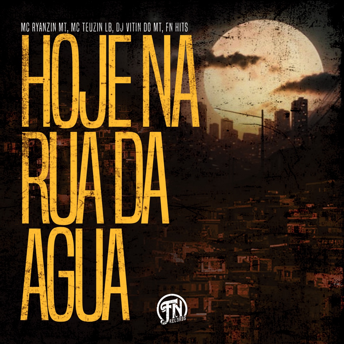 Hoje na Rua da Água (feat. Mc Teuzin LB) - Single by Mc Ryanzin MT & Vitin Do MT album cover