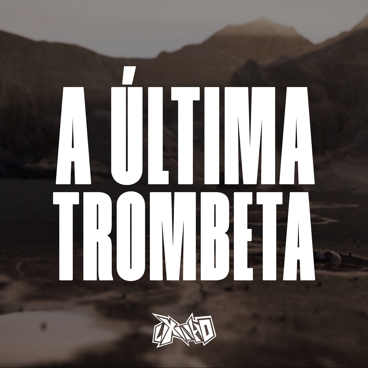 A Ultima Trombeta - Single by LIXINHO album cover