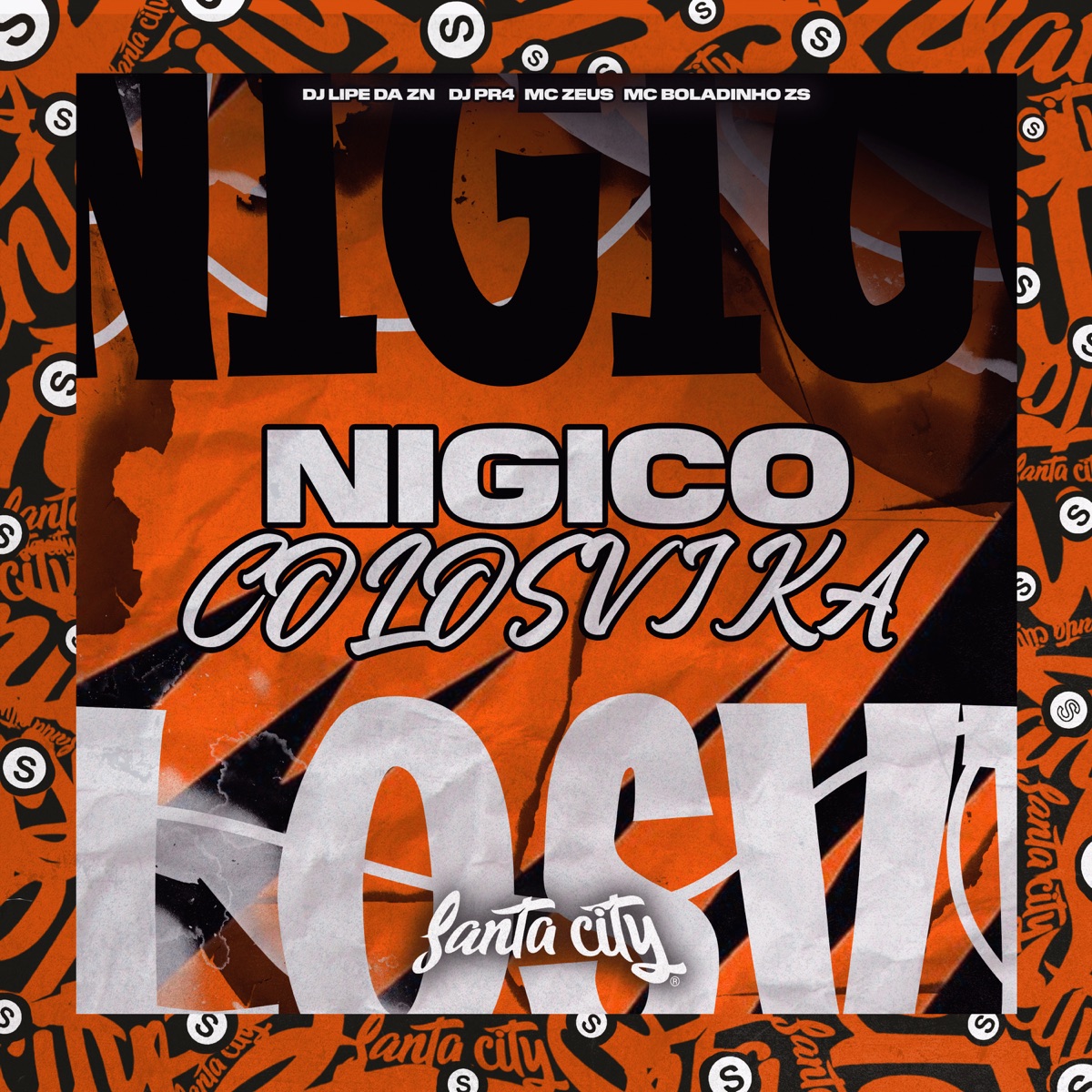 Nigico Colosvikal (feat. MC Zeus) - Single by DJ PR4, DJ Lipe Da Zn & MC BOLADINHO ZS album cover