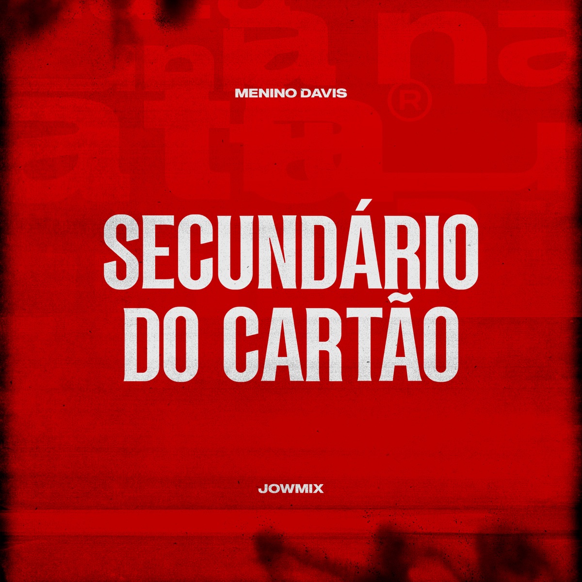 Secundário Do Cartão - Single by Menino Davis & JowMix album cover