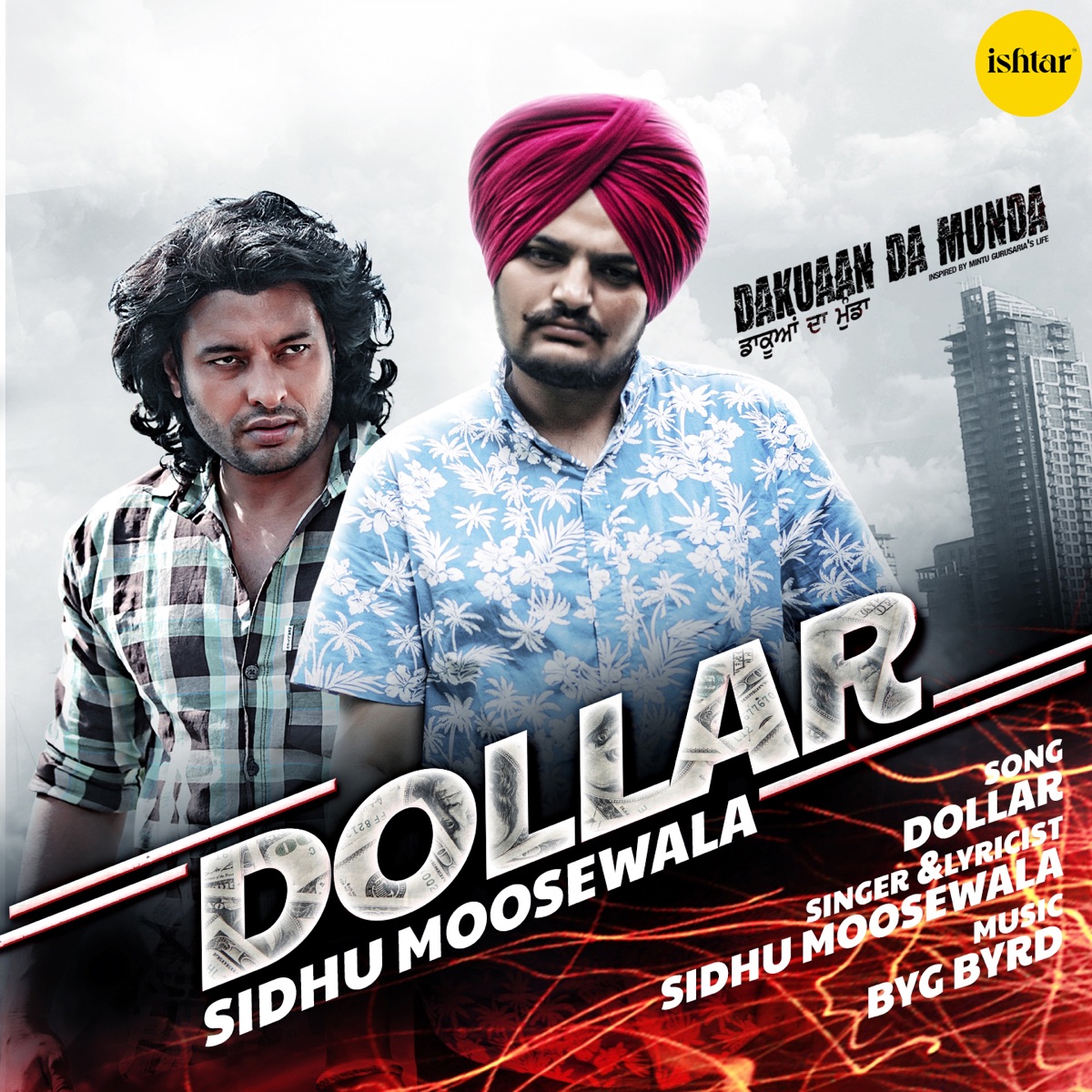 Dollar (From "Dakuaan Da Munda") - Single by Sidhu Moose Wala & Byg Byrd album cover