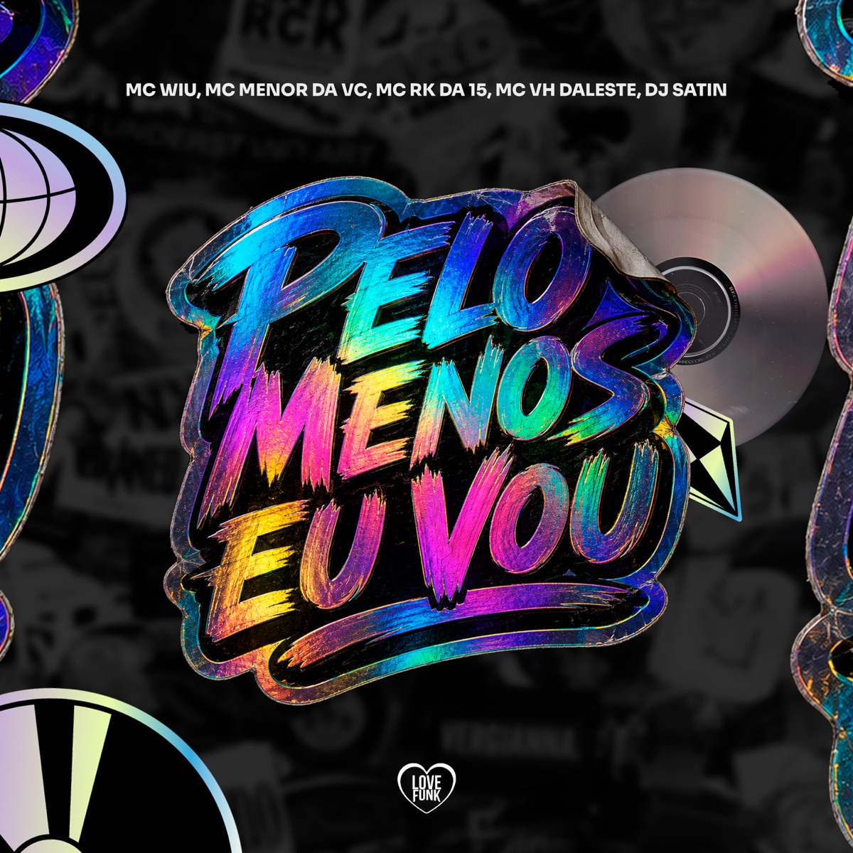 Pelo Menos Eu Vou (feat. Mc VH daleste) - Single by MC Wiu, MC RK DA 15 & Mc Menor da VC album cover