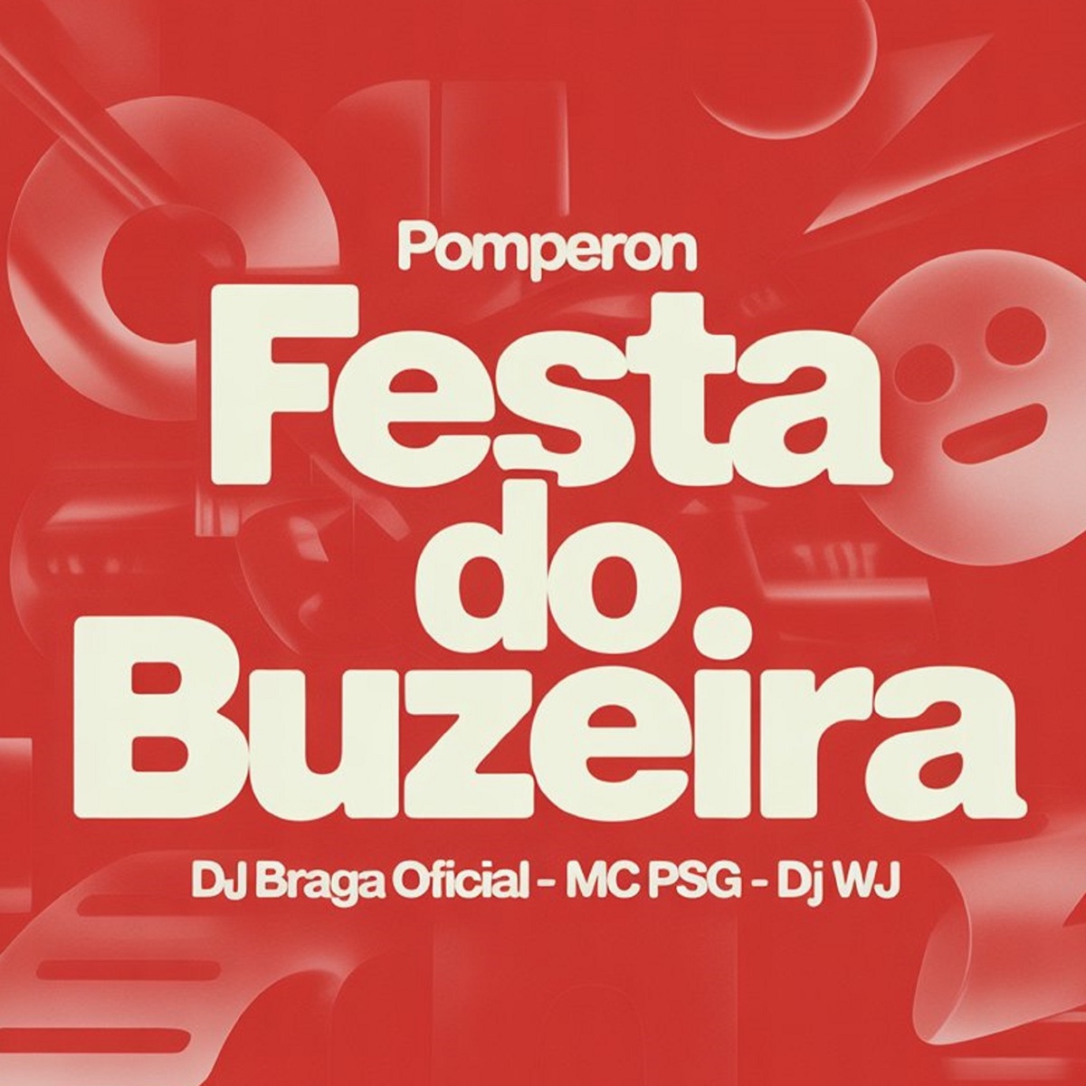 Festa do Buzeira (Pomperon) - Single by DJ Braga Oficial, Mc Psg & DJ WJ album cover