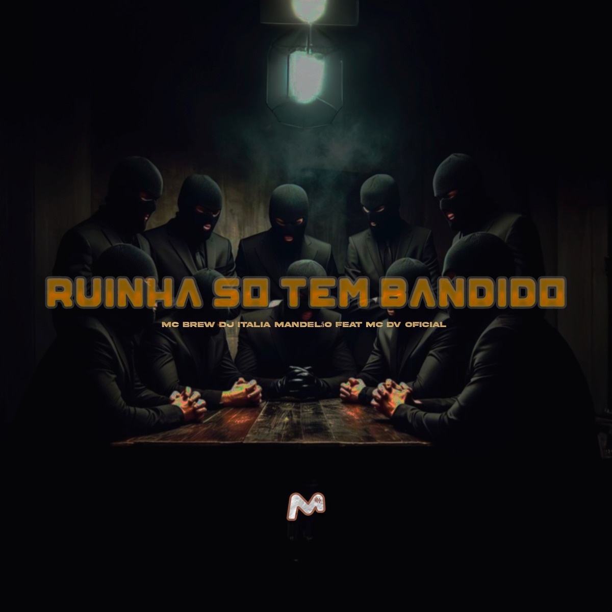 Ruinha Só Tem Bandido (feat. MC DV OFICIAL) - Single by MC Brew & DJ Itália Mandelão album cover