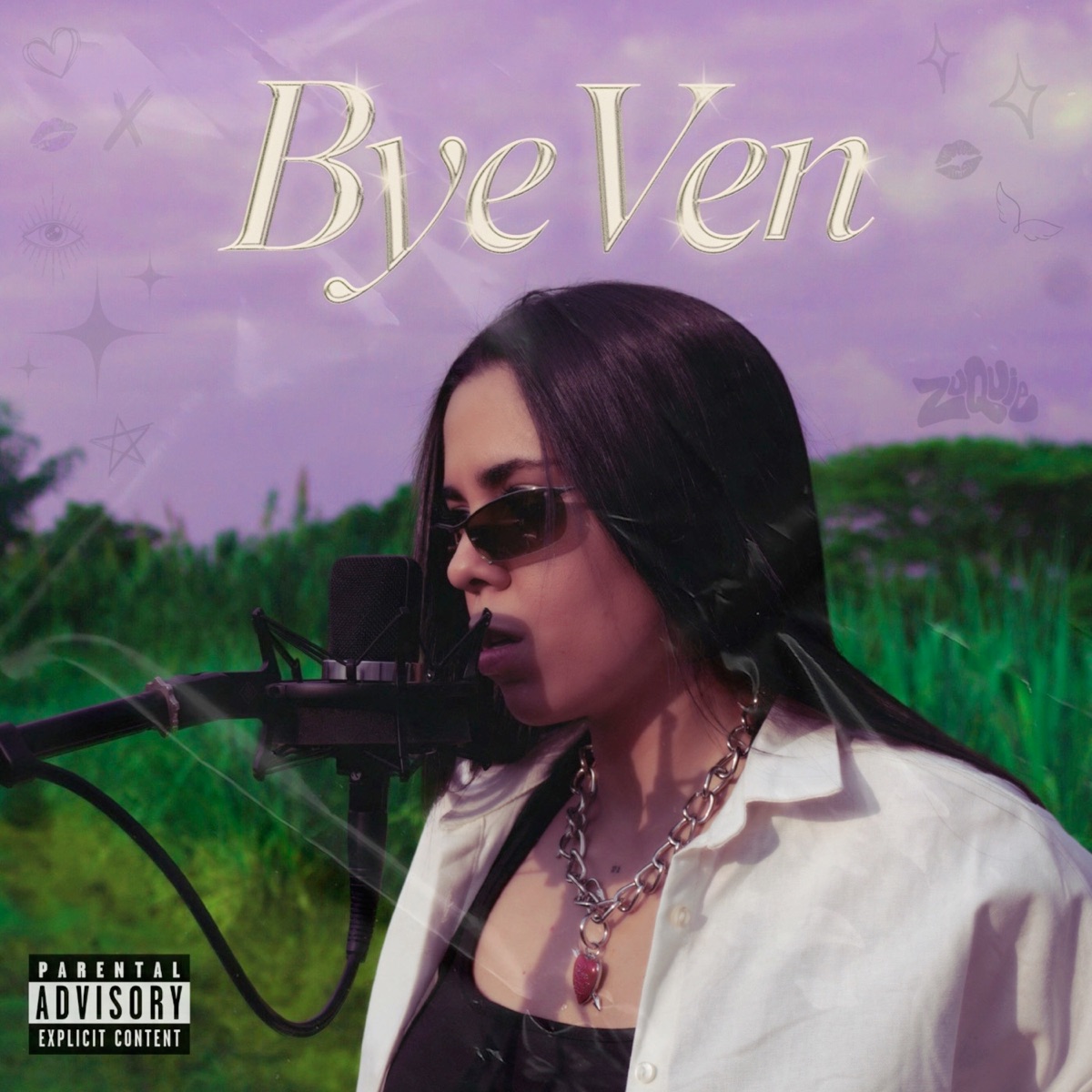 Bye Ven - Single by Zuquié album cover