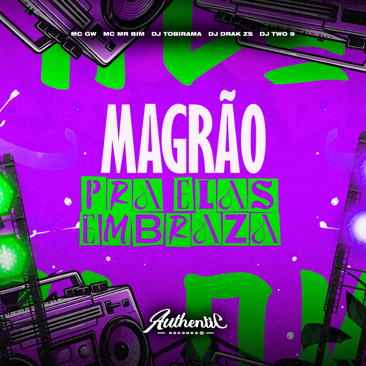 Magrão pra Elas Embraza (feat. MC Mr Bim, MC GW, DJ DRAKE ZS & DJ two 9) - Single by DJ Tobirama album cover