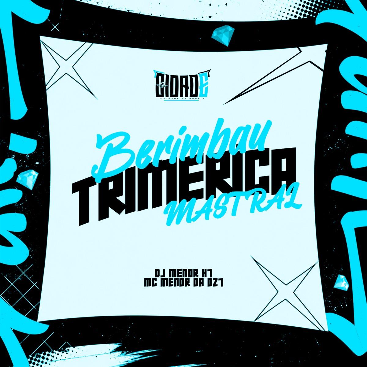 BERIMBAU TRIMERÍCA MASTRAL - Single by DJ MENOR H7 & MC Menor da Dz7 album cover