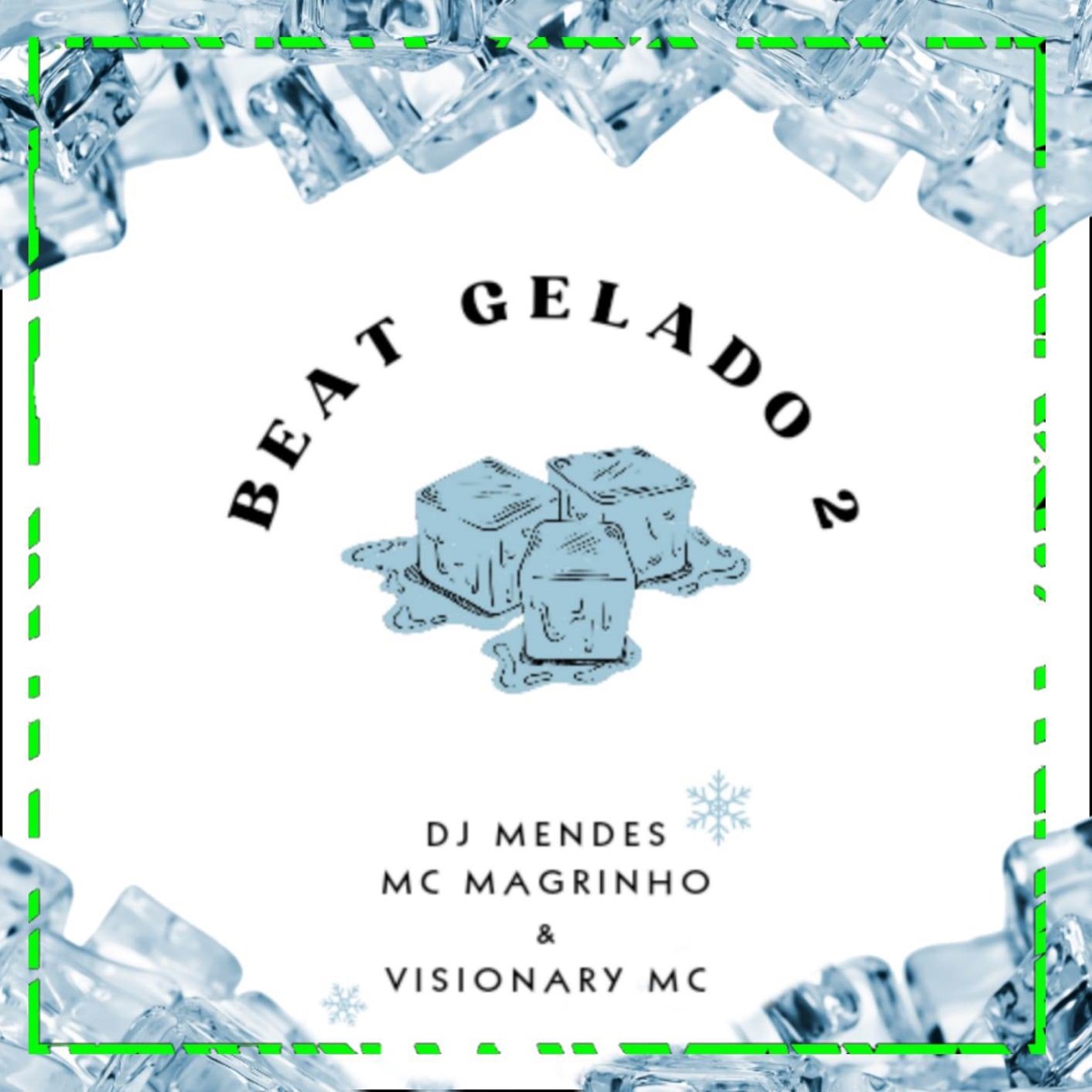 BEAT GELADO 2 - Single by Visionary MC & DJ Mendes album cover