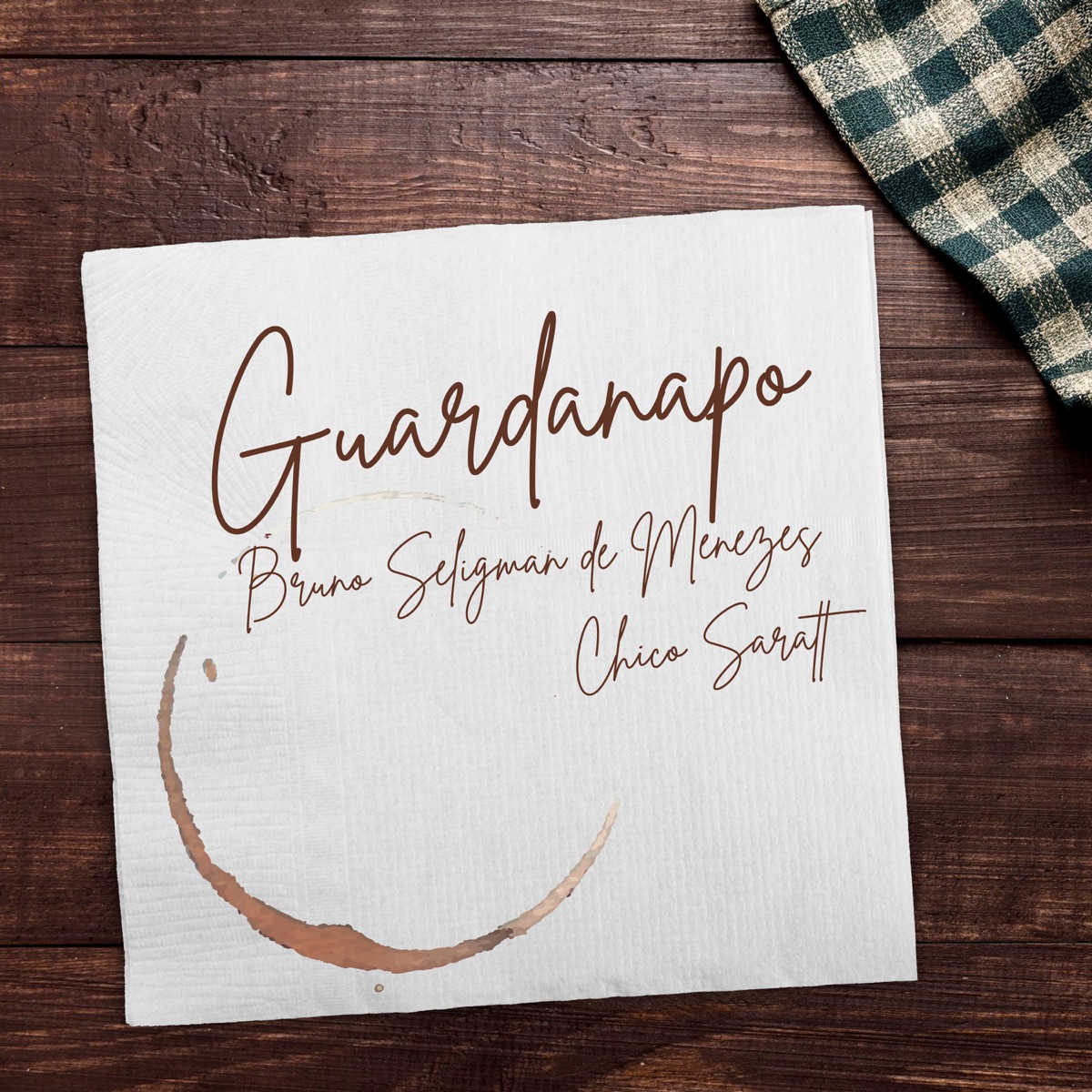 Guardanapo - Single by Bruno Seligman de Menezes & Chico Saratt album cover