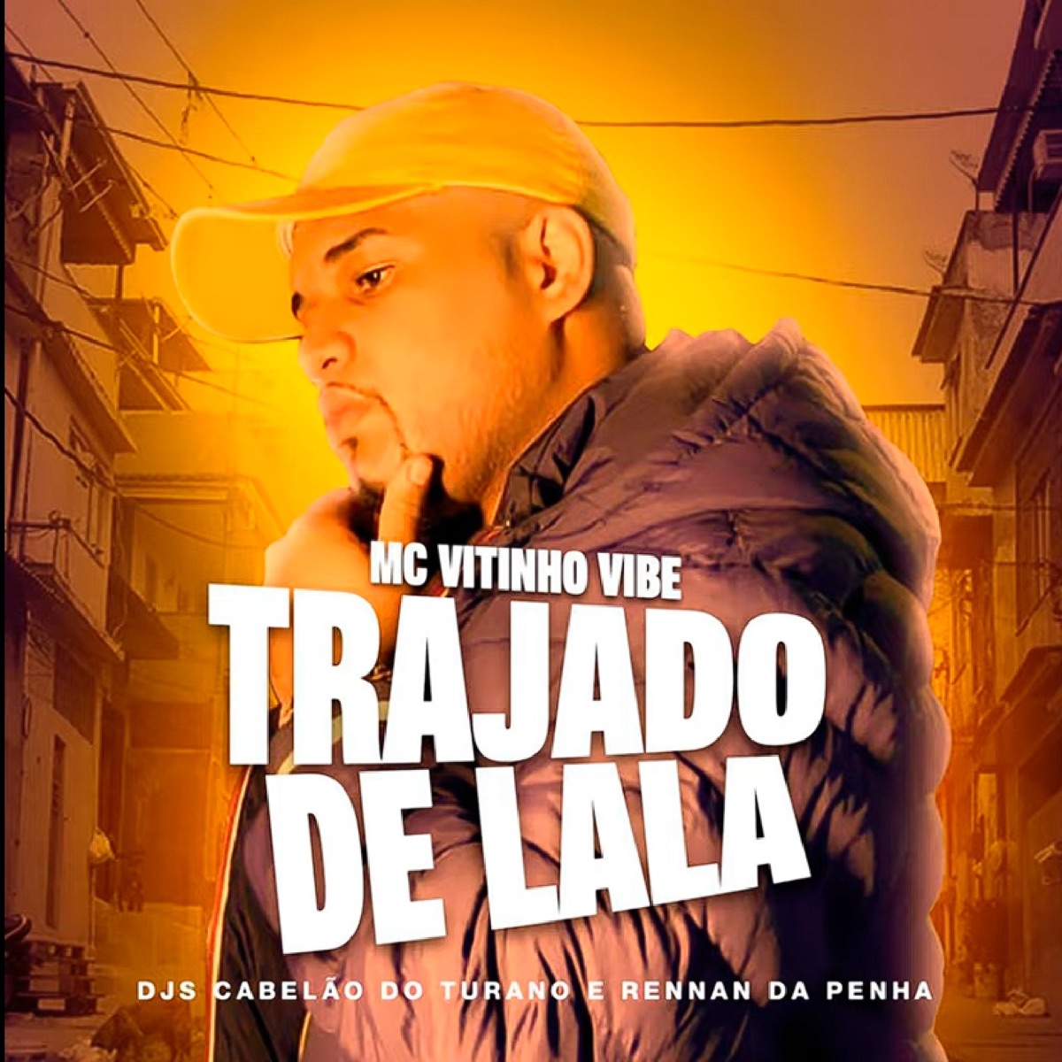 Trajado de Lalá - Single by Mc Vitinho Vibe, Rennan da Penha & DJ Cabelão do Turano album cover