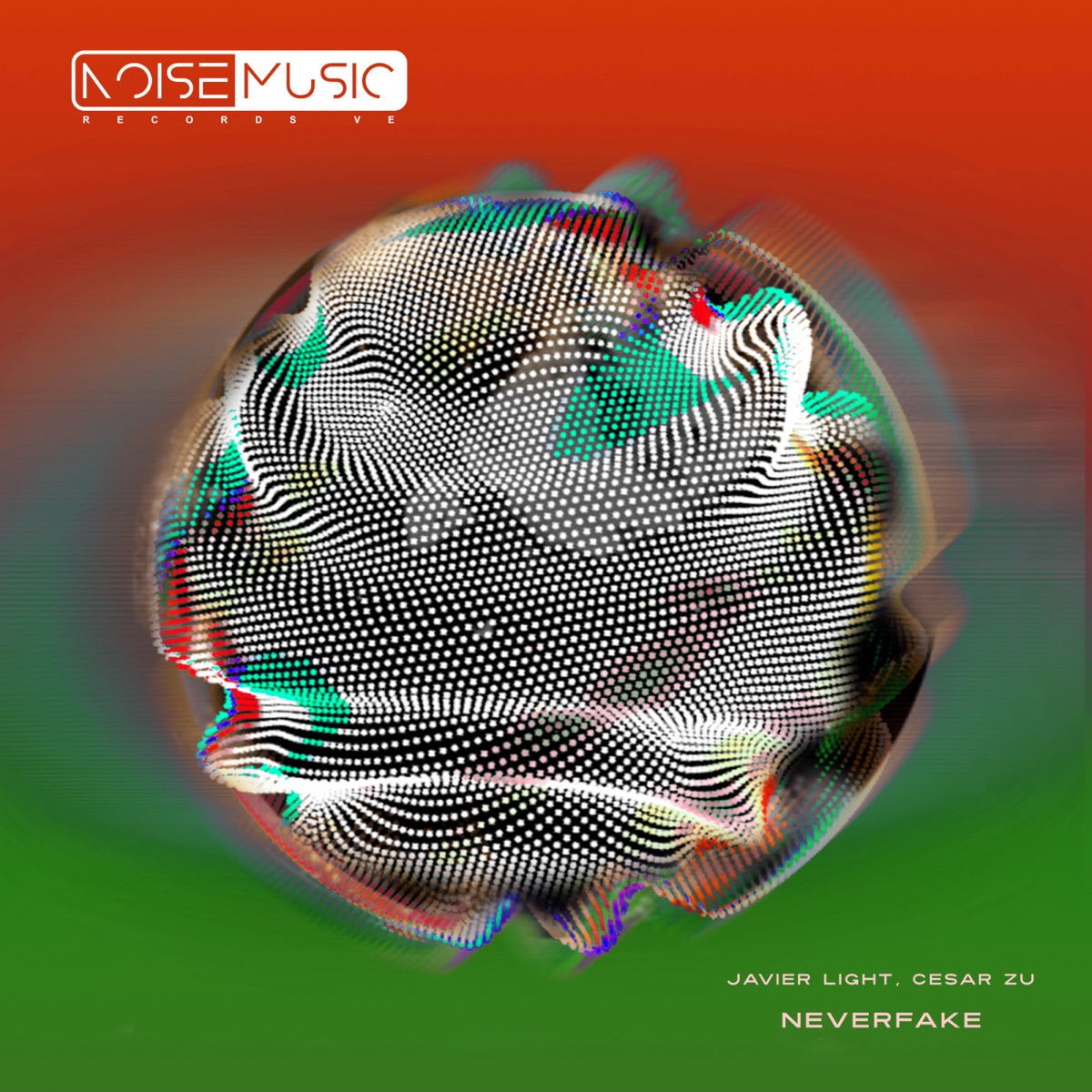 NEVERFAKE - Single by Javier Light & Cesar Zu album cover