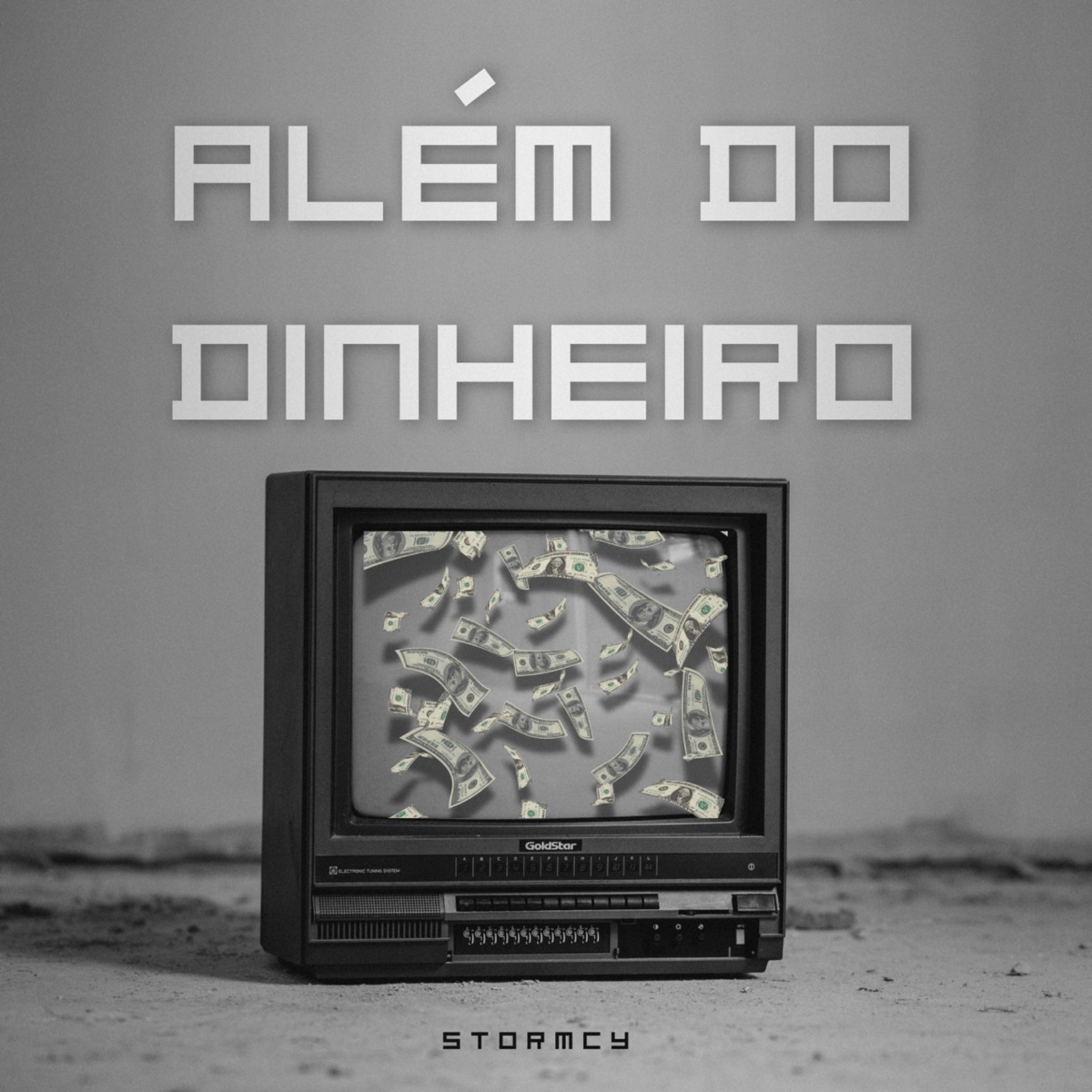Além do Dinheiro - Single by Stormcy album cover