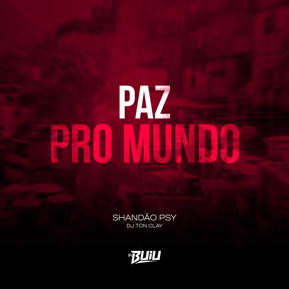 Paz pro Mundo - Single by Shandão Psy & Dj Tonclay album cover