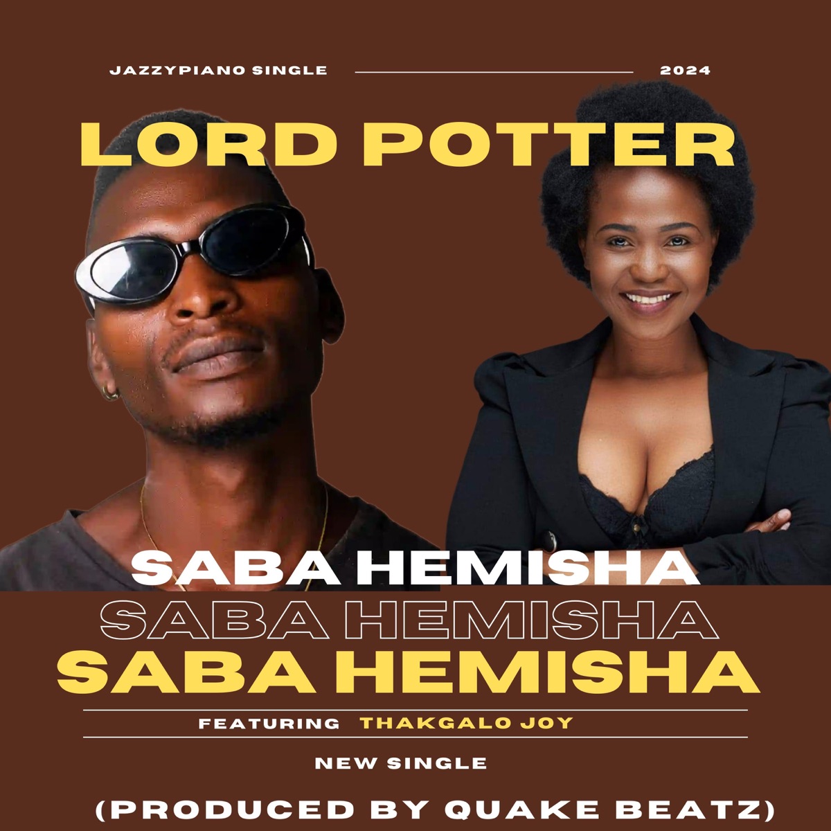 Saba Hemisha (feat. Thakgalo Joy) - Single by Lord Potter album cover