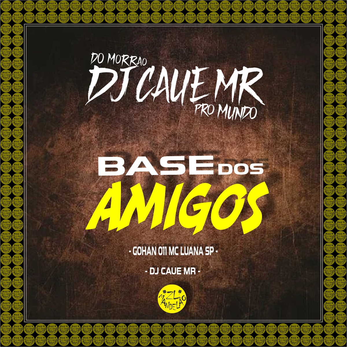 Base dos Amigos - Single by GOHAN 011 & MC Luana SP album cover
