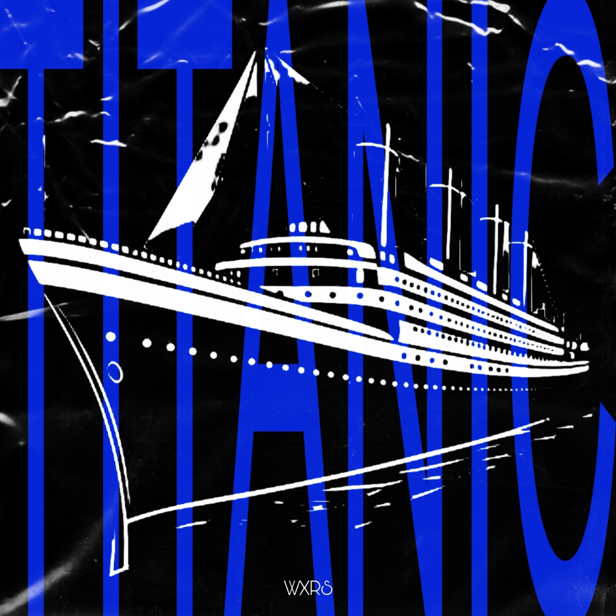TITANIC - Single by Wxrs album cover