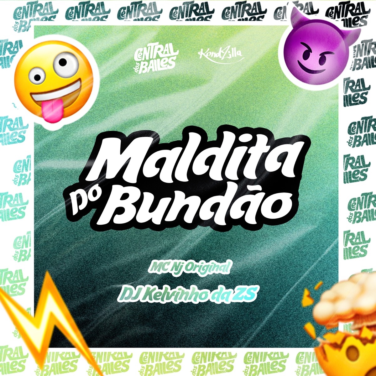 Maldita do Bundão - Single by DJ KELVINHO DA ZS & MC NJ Original album cover