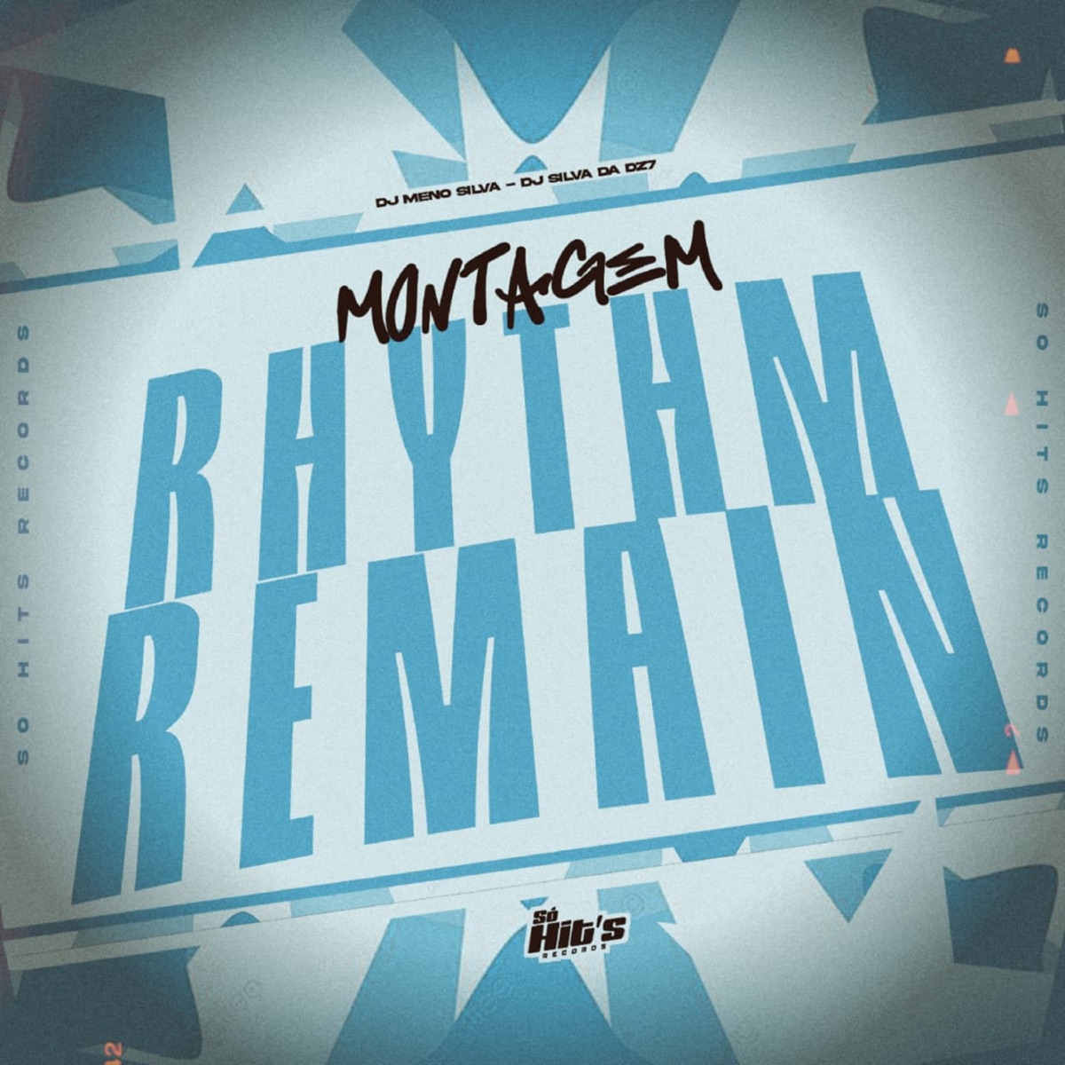 Montagem Rhythm Remain - Single by DJ Meno Silva & DJ SILVA DA DZ7 album cover