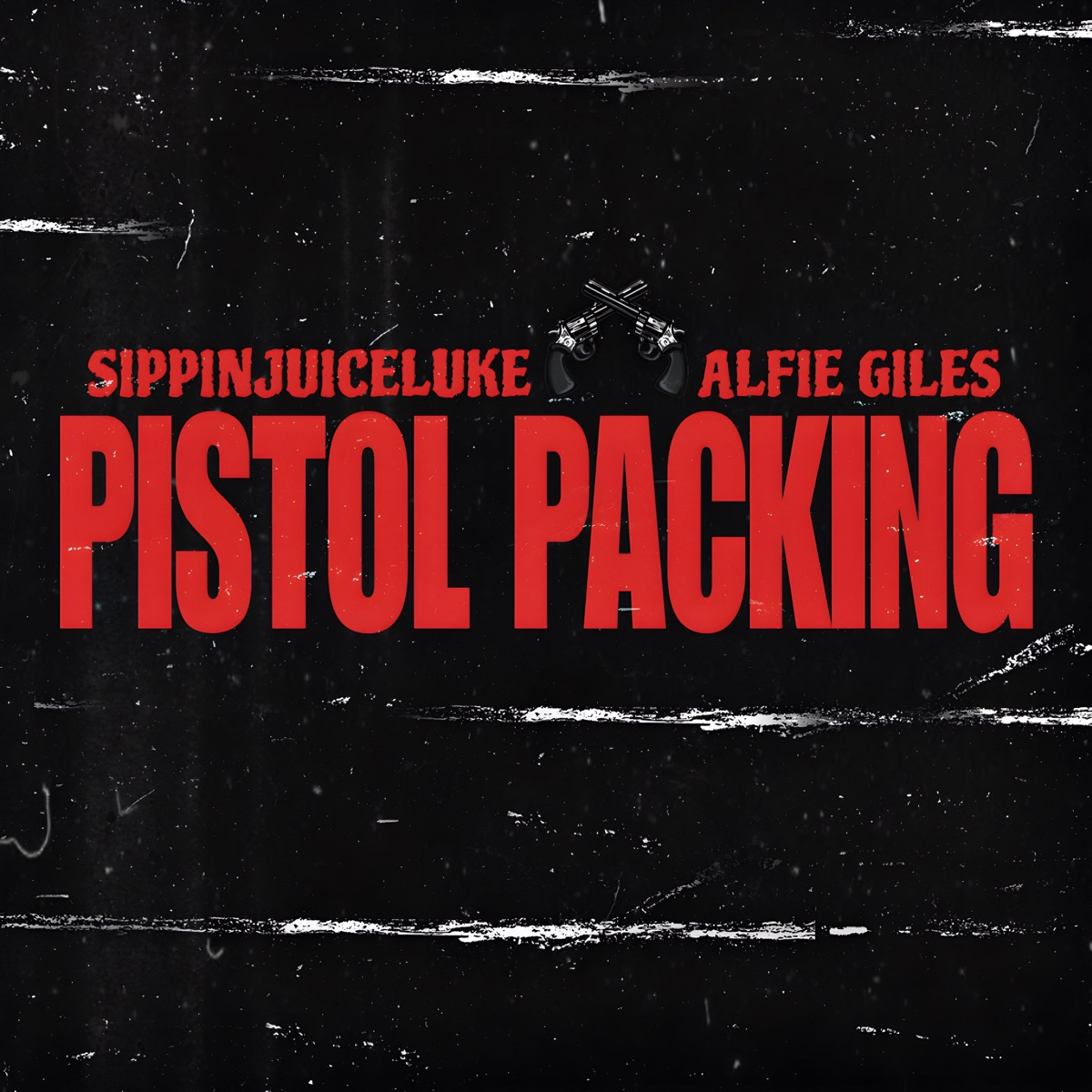 Pistol Packing - Single by Alfie Giles & Sippinjuiceluke album cover