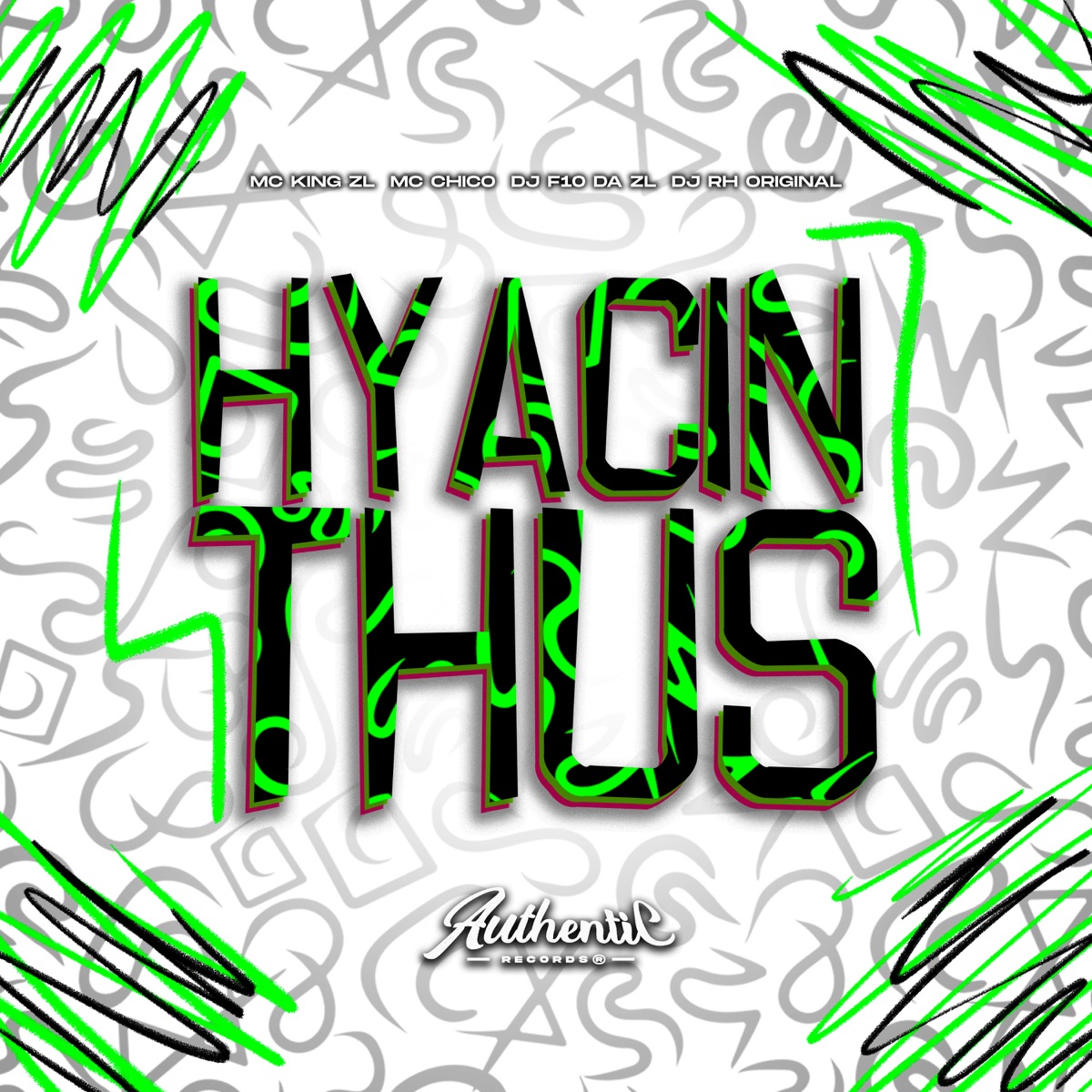 Hyacinthus (feat. MC KING ZL) - Single by DJ F10 DA ZL, MC CHICO & DJ RH ORIGINAL album cover