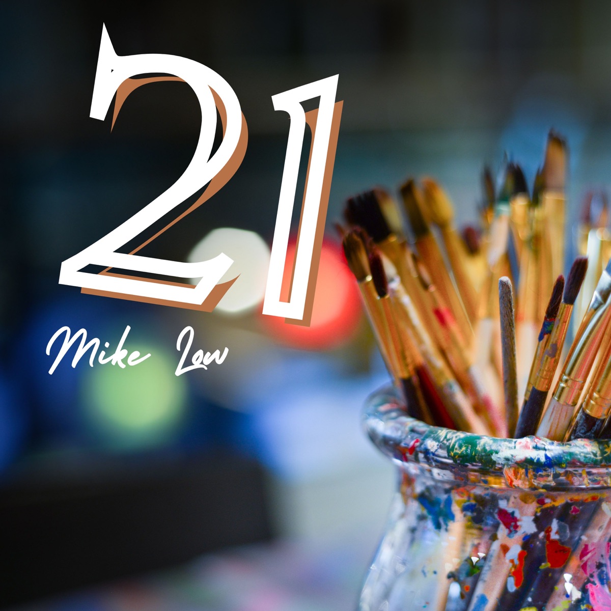 21 - Single by Mike Low album cover