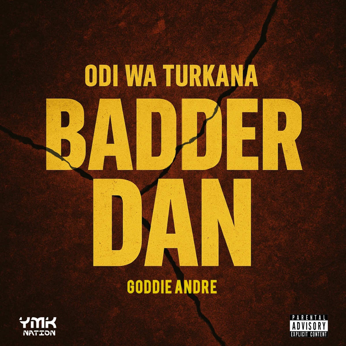 Badder Dan - Single by Odi Wa Turkana & Goddie Andre album cover