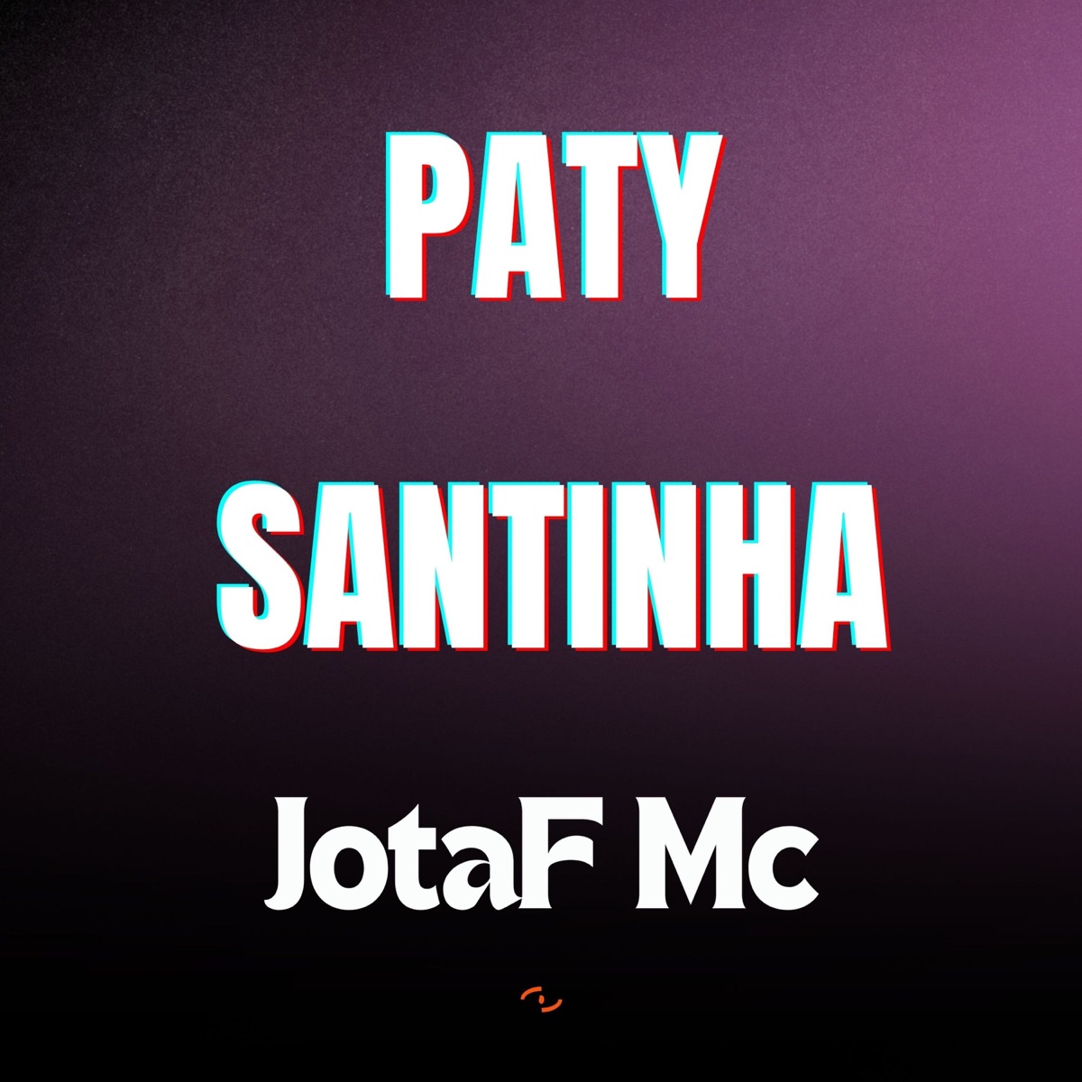 PATY SANTINHA (feat. Square DNVO) - Single by JotaF Mc album cover